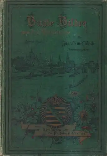 Buch: Bunte Bilder aus dem Sachsenlande, Zweiter Band, 1901, Pestalozzi-Verein