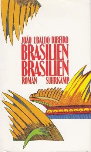 Buch: Brasilien Brasilien, Ubaldo, Ribeiro Joao. 1988, Suhrkamp Verlag