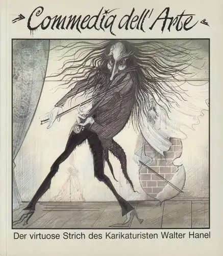 Ausstellungskatalog Commedia dell'Arte, Walter Hanel, 1988, Wilhelm Busch Museum