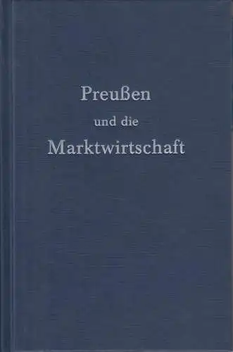 Buch: Preußen und die Marktwirtschaft, Bödecker, Erhardt. 2006, Olzog Verlag