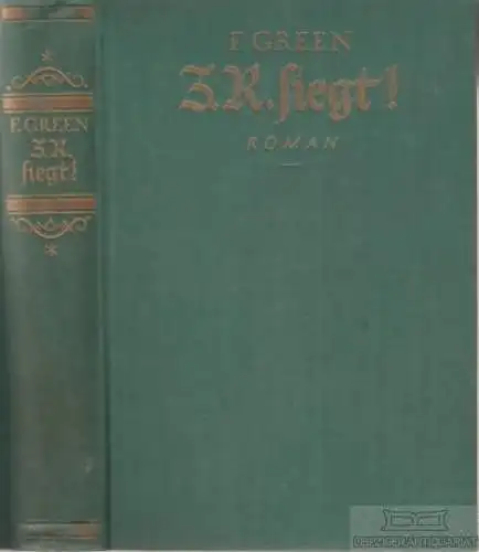 Buch: Z. R. fliegt!, Green, F. 1925, Ernst Keils Nachfolger (August Scherl)
