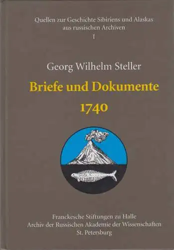 Buch: Briefe und Dokumente, 1740, Steller, G. W., 2000, Franchesche Stiftung