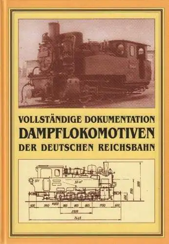 Buch: Dampflokomotiven der Deutschen Reichsbahn. 2003, Reprint Verlag Leipzig