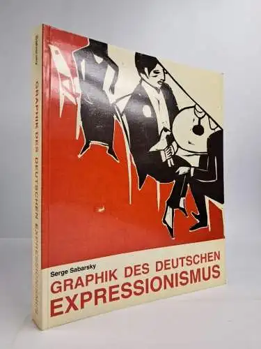 Ausstellungskatalog: Graphik des deutschen Expressionismus, Serge Sabarsky, 1991