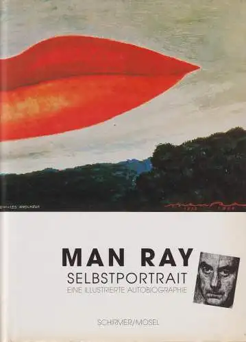 Buch: Man Ray. Selbstportrait, Ray, Man. 1998, Verlag Schirmer/ Mosel
