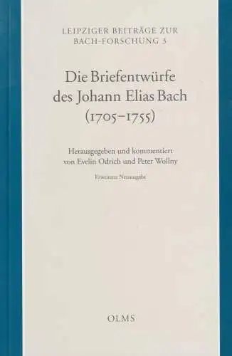 Buch: Die Briefentwürfe des Johan Elias Bach (1705-1755), Odrich, 2005, Olms