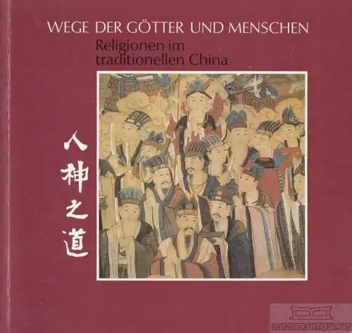 Buch: Wege der Götter und Menschen, Müller, Claudius. 1989, gebraucht, gut