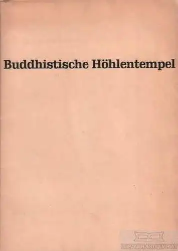 Buch: Die Buddhistischen Höhlentempel bei Ajanta, Klar, Helmut, gebraucht, gut