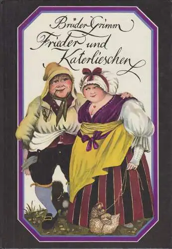 Buch: Frieder und Katerlieschen, Grimm, Wilhelm und Jacob. 1989, gebraucht, gut