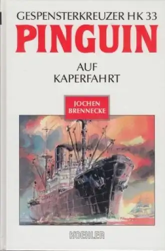 Buch: Gespensterkreuzer HK 33, Brennecke, Jochen. 1998, Koehler, sehr gut