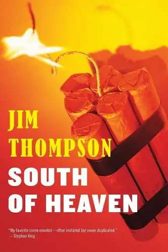 Buch: South Of Heaven, Jim Thompson, 2014, Mulholland Books, englischsprachig