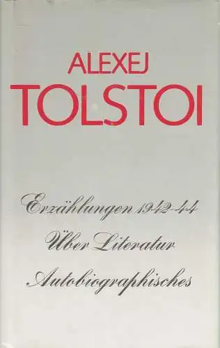 Buch: Erzählungen 1942-44, Über Literatur, Autobiographisches. Tolstoi, Aufbau