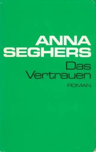 Buch: Das Vertrauen, Seghers, Anna. Gesammelte Werke in Einzelausgaben, 1975