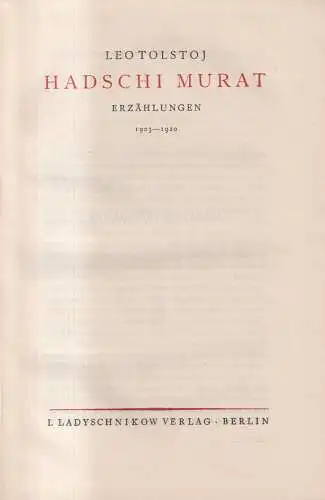 Buch: Hadschi Murat, Erzählungen 1903-1910, Tolstoj, Leo, L. Ladyschnikow