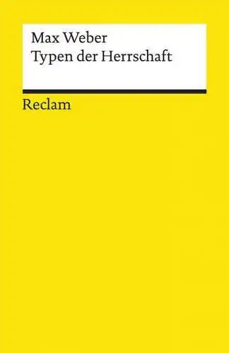 Buch: Typen der Herrschaft, Weber, Max, 2019, Reclam, gebraucht, sehr gut