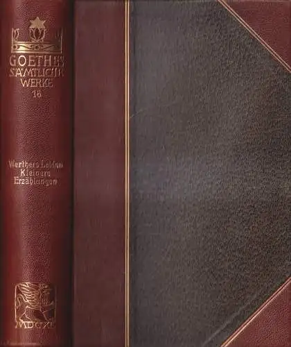 Goethes Sämtliche Werke 16: Die Leiden des jungen Werthers. Kleinere Erzählungen