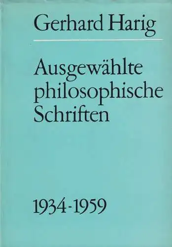 Buch: Ausgewählte philosophische Schriften 1934-1959, Harig, Gerhard. 1973