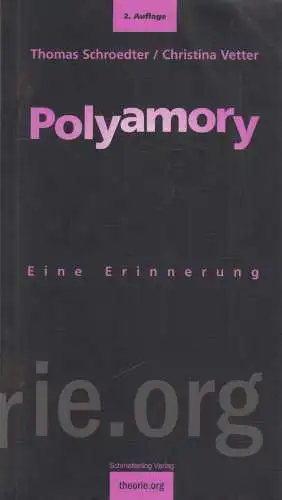 Buch: Polyamory, Erinnerung. Schroedter, Thomas, 2010, Schmetterling Verlag