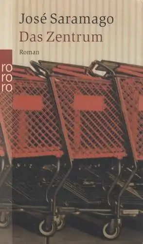 Buch: Das Zentrum, Saramago, Jose, 2003, Rowohlt Taschenbuch Verlag, Roman
