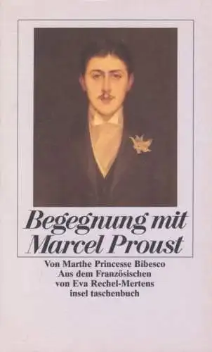 Buch: Begegnung mit Marcel Proust, Bibesco, Marthe Princess. 1991, Insel Verlag