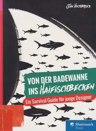 Buch: Von der Badewanne ins Haifischbecken, Hochbruck, Jan, 2016, Rheinwerk