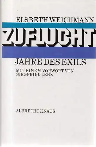 Buch: Zuflucht, Weichmann, Elsbeth, 1983, Albrecht Knaus, Jahre des Exils