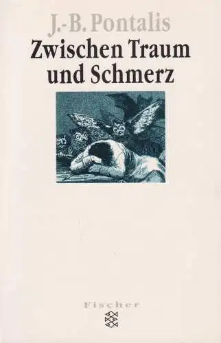 Buch: Zwischen Traum und Schmerz, Pontalis, J. - B., 1998, Fischer Taschenbuch
