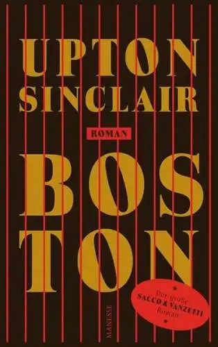 Buch: Boston, Sinclair, Upton, 2017, Manesse Verlag, Ein zeithistorischer Roman