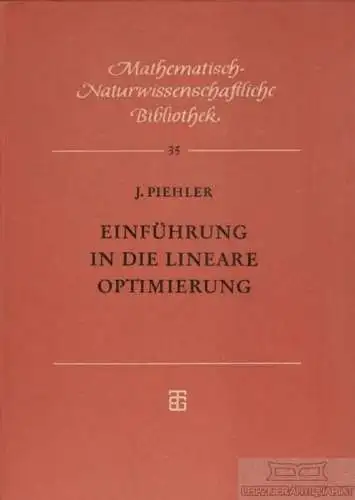 Buch: Einführung in die lineare Optimierung, Piehler, Joachim. 1962