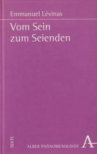 Buch: Vom Sein zum Seienden, Levinas, Emmanuel, 1997, Verlag Karl Alber