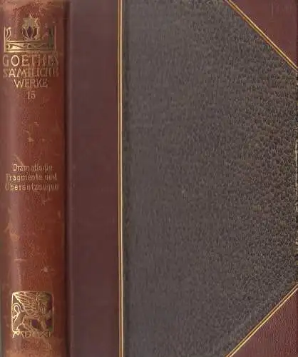 Buch: Goethes Sämtliche Werke Jubiläums-Ausgabe Band 15, Fragmente, Übersetzung