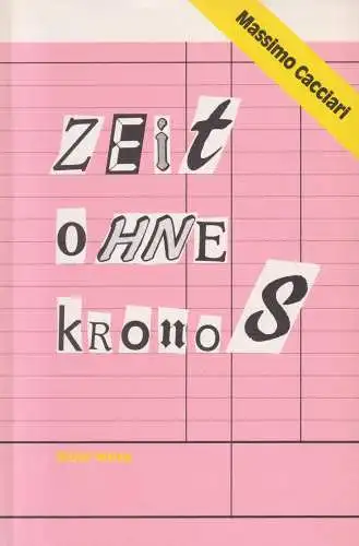 Buch: Zeit ohne Kronos, Cacciari, Massimo, 1986, Ritter Verlag, Essays, sehr gut