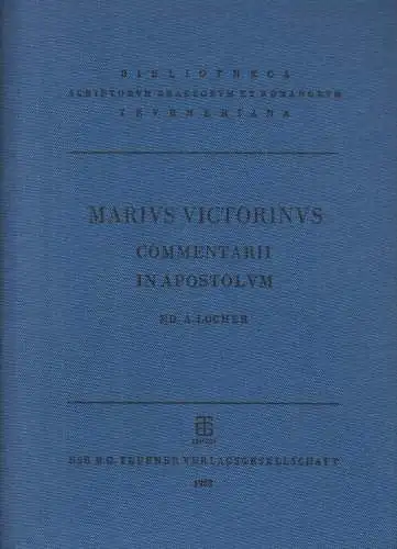 Buch: Commentarii in Apostulum, Victorinus, Gaius Marius, 1972, B. G. Teubner