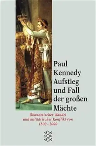Buch: Aufstieg und Fall der großen Mächte, Kennedy, Paul, 2000, Fischer