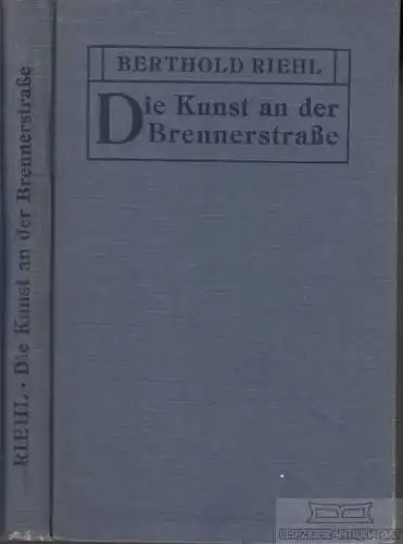 Buch: Die Kunst an der Brennerstraße, Riehl, Berthold. 1908
