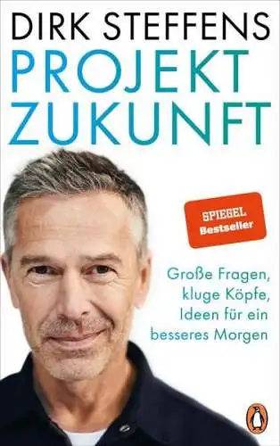 Buch: Projekt Zukunft, Steffens, Dirk, 2022, Penguin, gebraucht, sehr gut