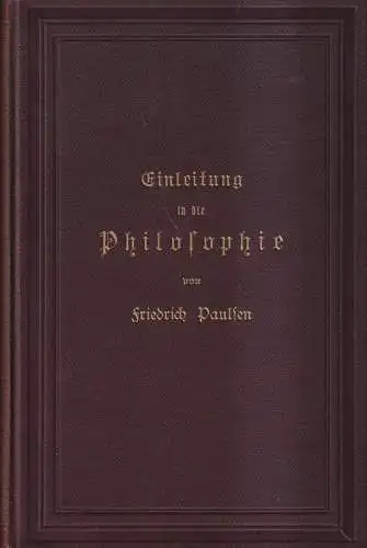 Buch: Einleitung in die Philosophie, Paulsen, Friedrich. 1907, J. G. Cotta'sche