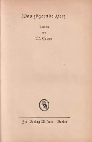 Buch: Das zögernde Herz, M. Coray, 1934, Ullstein, Berlin, Ullstein-Bücher