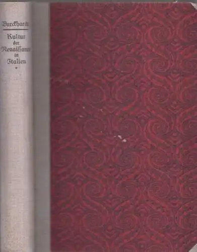 Buch: Die Kultur der Renaissance in Italien, Burckhardt, Jacob. 1922