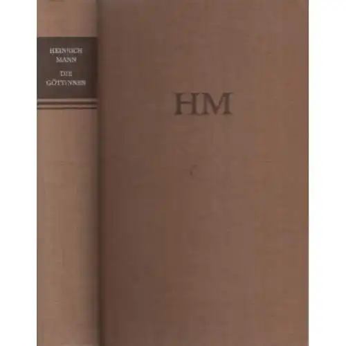 Buch: Die Göttinnen, Mann, Heinrich. 1964, Aufbau Verlag, gebraucht, gut