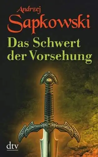 Buch: Das Schwert der Vorsehung, Sapkowski, Andrzej, 2015, dtv, sehr gut