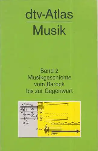 Buch: dtv-Atlas zur Musik, Michels, Ulrich. Dtv, 2003, gebraucht, akzeptabel