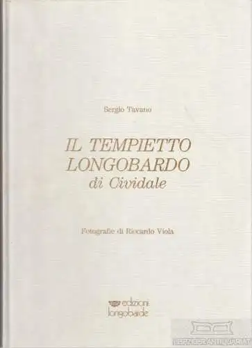 Buch: Il Tempietto Longobardo di Cividale, Tavano, Sergio. 1990, gebraucht, gut