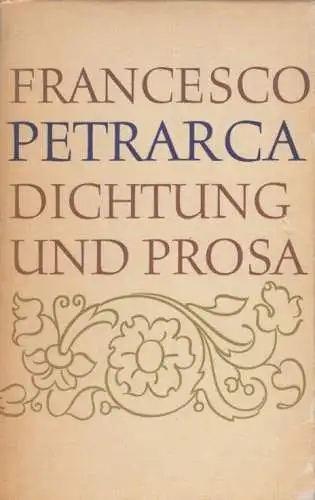 Buch: Dichtungen und Prosa, Petrarca, Francesco. 1968, Verlag Rütten und Loening