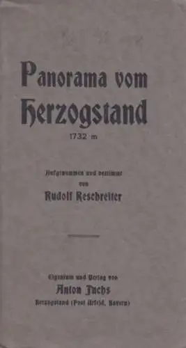 Buch: Panorama vom Herzogstand 1732 m, Reschreiter, Rudolf. Ca. 1915