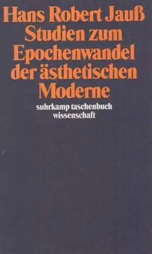 Buch: Studien zum Epochenwandel der ästhetischen Moderne, Jauß, Hans Robert