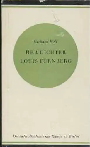 Buch: Der Dichter Louis Fürnberg, Wolf, Gerhard. 1961, Dietz Verlag