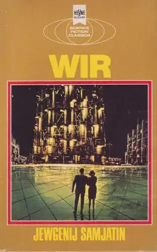 Buch: Wir, Science Fiction-Roman, Samjatin, Jewgenij, 1982, Heyne, gebraucht gut