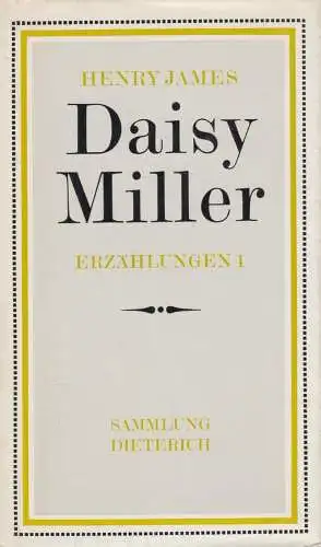 Sammlung Dieterich 309: Daisy Miller, Erzählungen 1. James, Henry, 1981