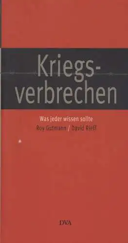 Buch: Kriegsverbrechen, Gutmann, Roy, 1999, DVA, Was jeder wissen sollte